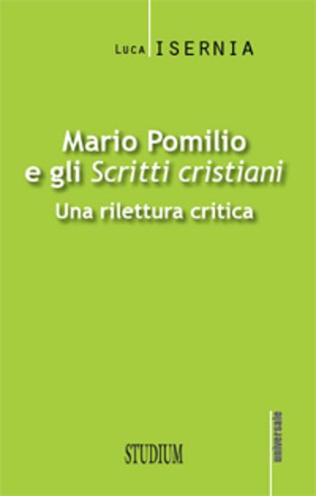 Immagine di Mario Pomilio e gli Scritti cristiani Una rilettura critica
